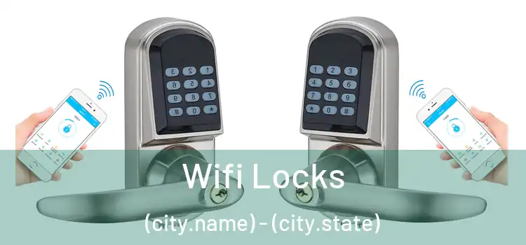  Wifi Locks (city.name) - (city.state)